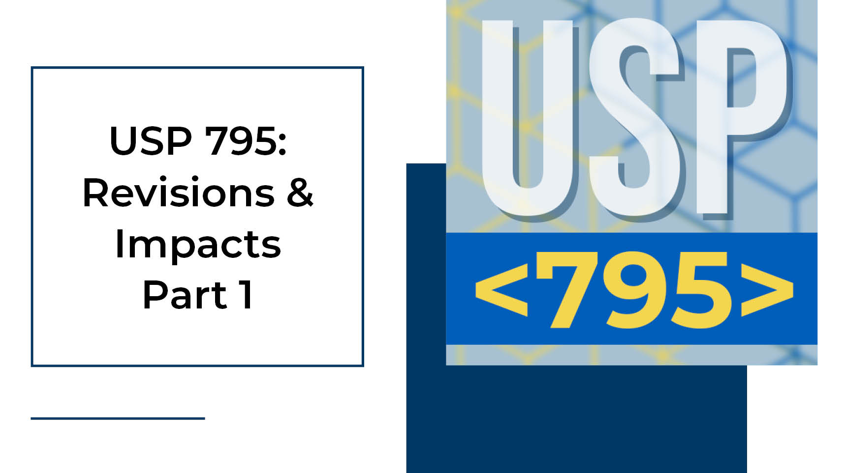 THE PCCA BLOG USP 795 Revisions & Impacts, Part 2